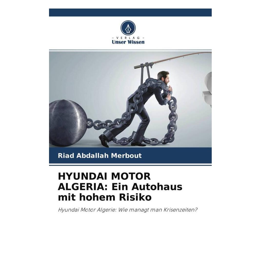 Unser Wissen HYUNDAI MOTOR ALGERIA: Ein Autohaus mit hohem Risiko (56218072)