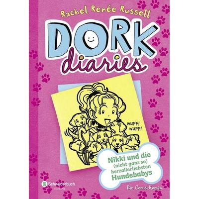 Nikki und die (nicht ganz so) herzallerliebsten Hundebabys / DORK Diaries Band 10, Gebundene Ausgabe von Rachel Renée Russell, Schneiderbuch,