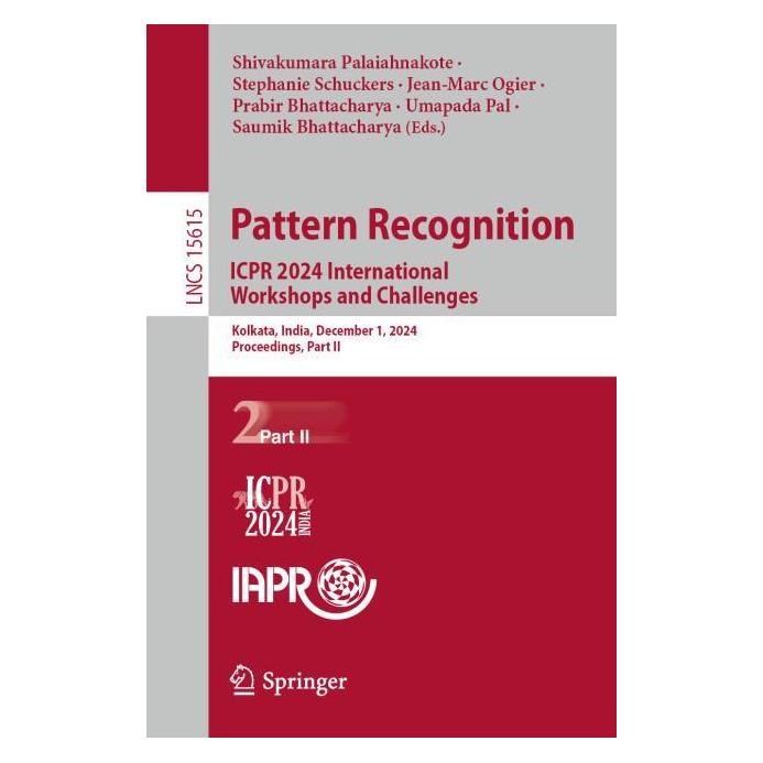 Springer Pattern Recognition. ICPR 2024 International Workshops and Challenges (Englisch, Softcover, Jean-Marc Ogier, Prabir Bhattacharya, Saumik Bhattacharya, Shivakumara Palaiahnakote, Stephanie Schuckers, Umapada Pal) (56564734)