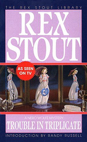 Rex Stout - Trouble in Triplicate (Nero Wolfe, Band 14) - Preis vom 10.10.2026 11:48:34 h