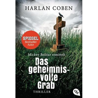 Das geheimnisvolle Grab: Mickey Bolitar ermittelt, Taschenbuch von Harlan Coben, Cbt, 978-3-570-31145-5