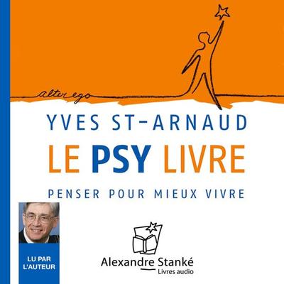 Le psy livre - Yves Saint-Arnaud, Audio, 9782895583165