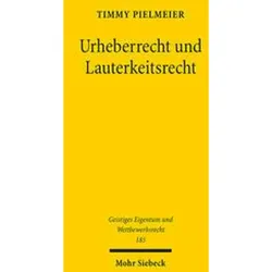 Urheberrecht und Lauterkeitsrecht, Fachbücher von Timmy Pielmeier