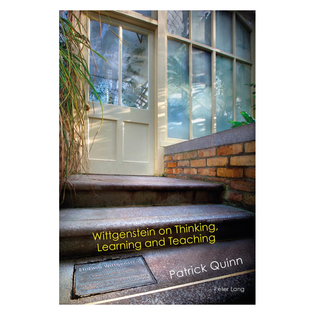 Peter Lang Wittgenstein on Thinking, Learning and Teaching (Englisch, Softcover, Patrick Quinn) (56026984)