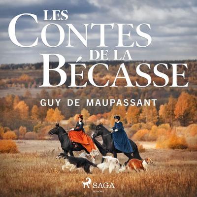 Les Contes de la Bécasse - Guy de Maupassant, Audio, 9788726215755