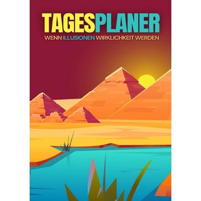 TAGESPLANER: Wenn Illusionen Wirklichkeit werden, Taschenbuch von Pointing Globe, Epubli, 978-3-565-16729-6