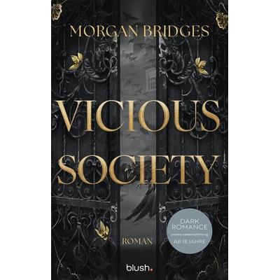 Vicious Society, Taschenbuch von Morgan Bridges, Blush Blanvalet, 978-3-7341-1470-0