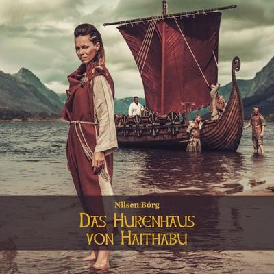 Das Hurenhaus von Haithabu - Nilsen Borg, Audio, 9783989835252