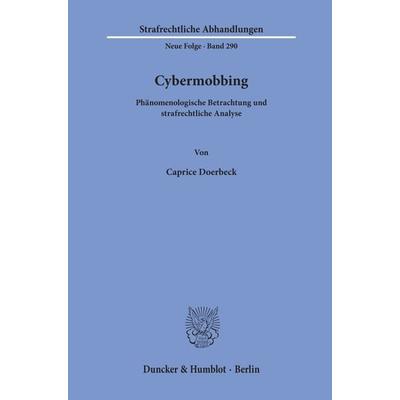Cybermobbing., Taschenbuch von Caprice Doerbeck, Duncker & Humblot, 978-3-428-15842-3