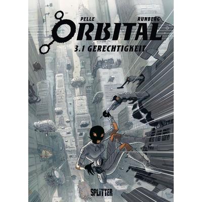 Orbital. Band 3.1, Gebundene Ausgabe von Sylvain Runberg,Serge Pellé, Splitter-Verlag, 978-3-86869-110-8