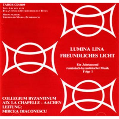 Rumänisch- byzantinische Musik - LUMINA LINA - FREUNDLICHES LICHT - Eberhard Maria Zumbroich, Audio, 4057664033826