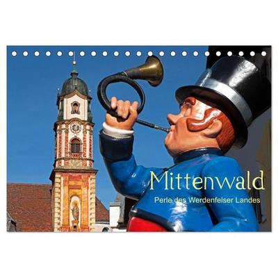 Mittenwald - Perle des Werdenfelser Landes (Tischkalender 2027 DIN A5 quer), CALVENDO Monatskalender