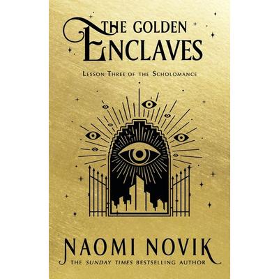 The Golden Enclaves, Gebundene Ausgabe von Naomi Novik, Del Rey UK, 978-1-5291-0091-4