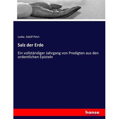 Salz der Erde, Taschenbuch von Ludw. Adolf Petri, Hansebooks, 978-3-7436-7470-7