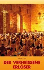 Roger Liebi - Der verheissene Erlöser: Messianische Prophetie, ihre Erfüllung und ihre historische Echtheit - Preis vom 13.10.2026 11:25:28 h