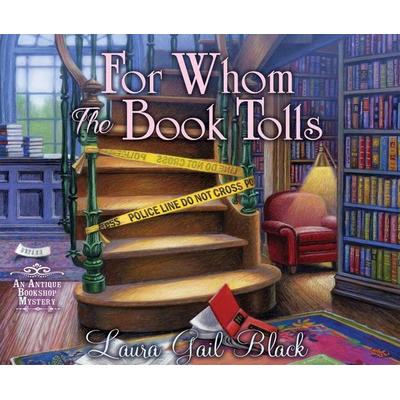 For Whom the Book Tolls - Laura Gail Black, CD, 9781662031793