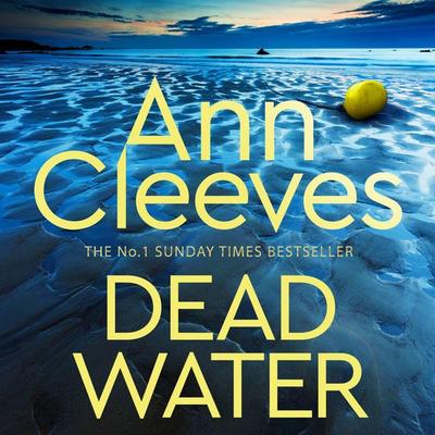 Dead Water - Ann Cleeves, Audio, 9781529097580