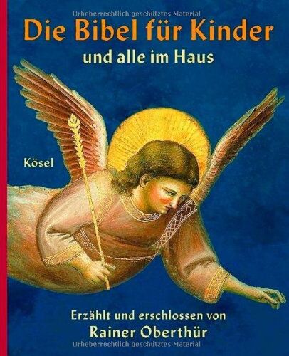 Rainer Oberthür - Die Bibel für Kinder und alle im Haus: Erzählt und erschlossen von Rainer Oberthür. Mit Bildern der Kunst ausgewählt und gedeutet von Rita Burrichter - Preis vom 15.10.2026 23:06:25 h