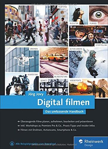 Jörg Jovy - Digital filmen: Das umfassende Handbuch: Filme planen, aufnehmen, bearbeiten und präsentieren - Preis vom 09.10.2026 07:28:09 h