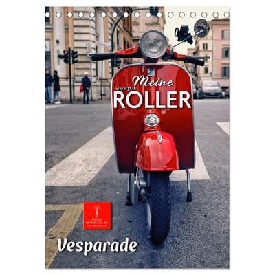 Meine Roller Vesparade (Tischkalender 2026 DIN A5 hoch), CALVENDO Monatskalender