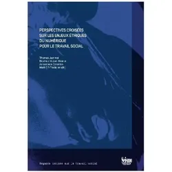 Perspectives croisées sur les enjeux éthiques du numérique pour le travail social, Fachbücher von Maël Dif-Pradalier