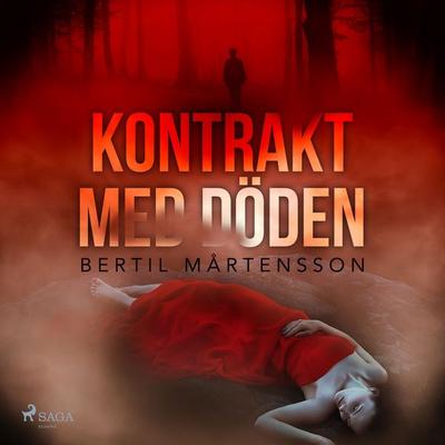 Kontrakt med döden - Bertil Mårtensson, Audio, 9788726520293