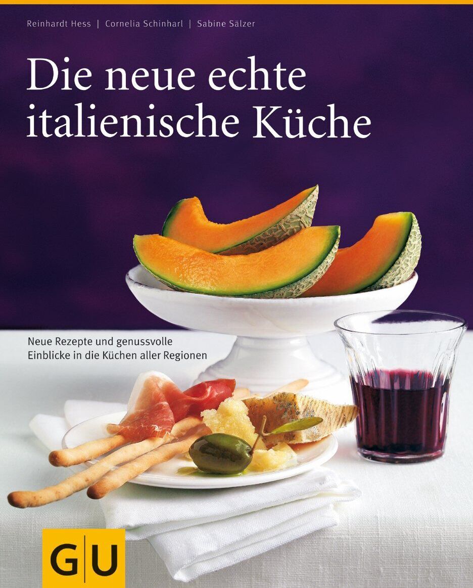 Cornelia Schinharl - Die neue echte italienische Küche: Typische Rezepte und kulinarische Impressionen aus allen Regionen (GU Echte Küchen) - Preis vom 11.10.2026 03:10:56 h