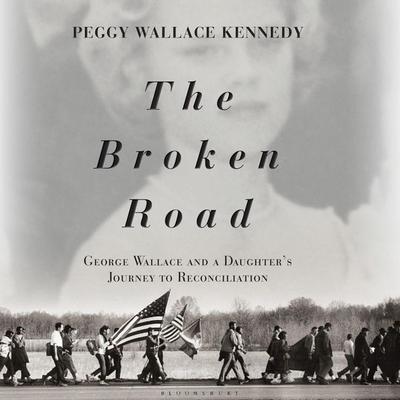 The Broken Road - Peggy Wallace Kennedy, Audio, 9781635575460