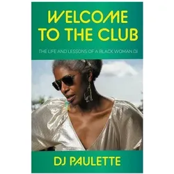 Welcome to the Club, Sachbücher von DJ Paulette, Paulette Constable