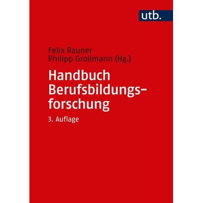 Handbuch Berufsbildungsforschung, Gebundene Ausgabe von , Utb GmbH, 978-3-8252-5078-2