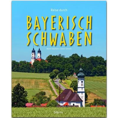 Reise durch Bayerisch-Schwaben, Gebundene Ausgabe von Johann Schrenk, Stürtz, 978-3-8003-4312-6