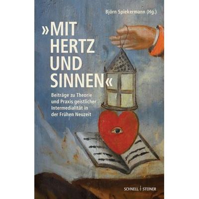 „mit Hertz und Sinnen“, Gebundene Ausgabe von Maryam Haiawi,Constantin Cremer,Mareike Woortmann,Ricarda Höffler, Schnell & Steiner, 978-3-7954-9006-5