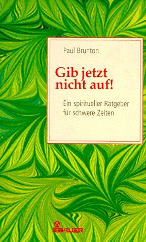 Paul Brunton - Gib jetzt nicht auf! - Preis vom 02.10.2026 23:42:20 h