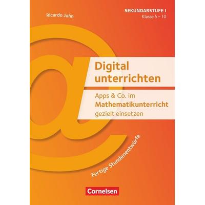 John, R: Apps & Co. im Mathematikunterricht gezielt einsetze, Taschenbuch von Ricardo John, Cornelsen Pädagogik