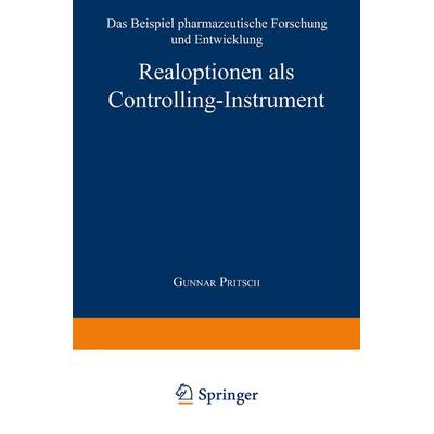 Realoptionen als Controlling-Instrument, Taschenbuch von Gunnar Pritsch, Deutscher Universitätsverlag, 978-3-8244-7235-2