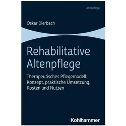 Rehabilitative Altenpflege, Fachbücher von Oskar Dierbach