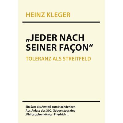 „Jeder nach seiner Façon“, Taschenbuch von Heinz Kleger, BoD – Books on Demand, 978-3-8448-1577-1