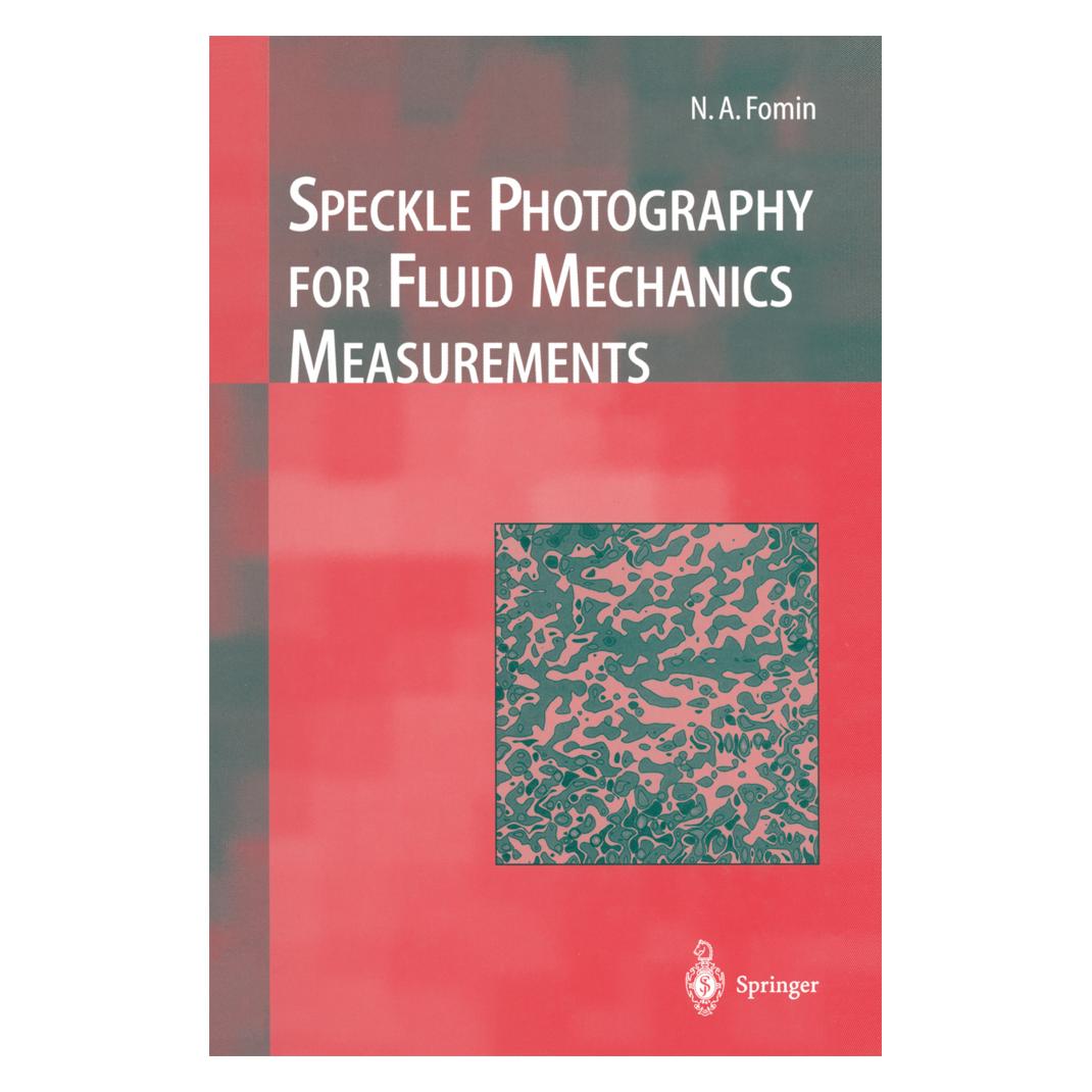 Springer Speckle Photography for Fluid Mechanics Measurements (Englisch, Softcover, Nikita A. Fomin) (55376259)