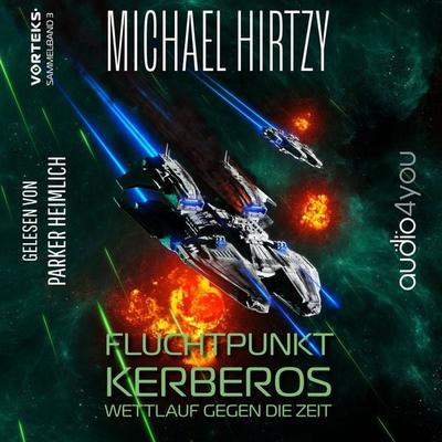 Fluchtpunkt Kerberos - VorTeks Sammelband 3 - Michael Hirtzy, Audio, 9783988188687