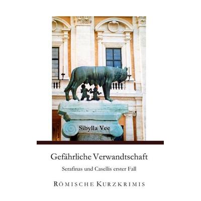 Gefährliche Verwandtschaft, Taschenbuch von Sibylla Vee, BoD – Books on Demand, 978-3-695-70022-6