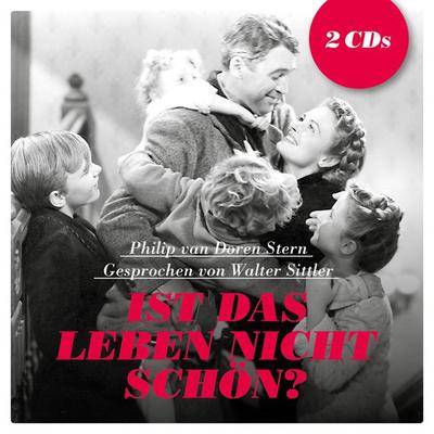 Ist das Leben nicht schön? - Philip Van Doren Stern, CD, 9783959980340