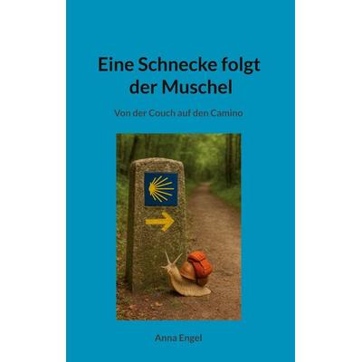 Eine Schnecke folgt der Muschel, Taschenbuch von Anna Engel, BoD – Books on Demand, 978-3-695-15690-0