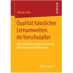 Qualität häuslicher Lernumwelten im Vorschulalter, Fachbücher von Simone Lehrl