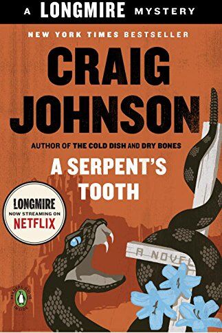 Craig Johnson - A Serpent's Tooth: A Longmire Mystery - Preis vom 13.10.2026 11:25:28 h