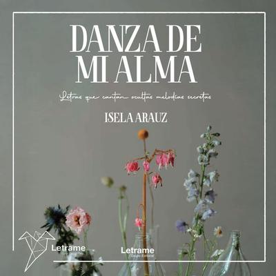 Danza de mi alma - Isela Araúz, Audio, 9791370630362