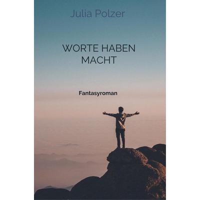 Worte haben Macht, Taschenbuch von Julia Polzer, Sweek, 978-94-6398-254-2