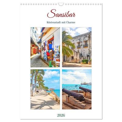 Sansibar - Küstenstadt mit Charme (Wandkalender 2026 DIN A3 hoch), CALVENDO Monatskalender