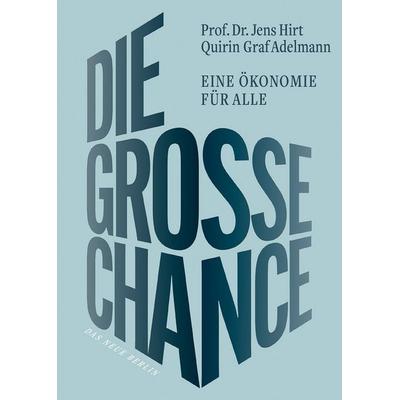 Die große Chance, Taschenbuch von Jens Hirt,Quirin Graf Adelmann, Eulenspiegel Verlagsgruppe Buchverlage, 978-3-360-02782-5