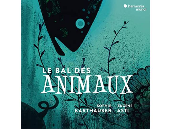 Le Bal Des Animaux/A Musical Bestiary