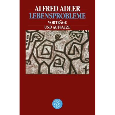 Lebensprobleme, Taschenbuch von Alfred Adler, Fischer Taschenbuch Verlag, 978-3-596-37092-4